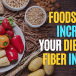 Foods That Increase Your Dietary Fiber Intake